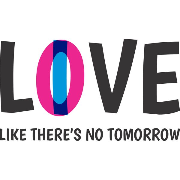 I Love Like There s No Tomorrow Thumbnail